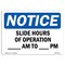 Signmission OSHA, Slide Hours Of Operation _ Am To _ Pm, 10in X 7in Rigid Plastic, 10" W, 7" H, Landscape OS-NS-P-710-L-18335 - alternate 1